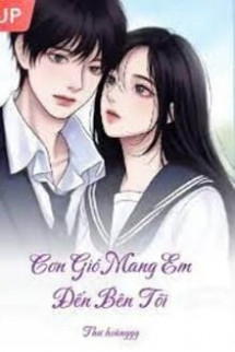 Cơn Gió Mang Em Đến Bên Tôi