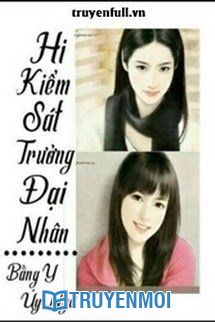 Hi, Kiểm Sát Trưởng Đại Nhân