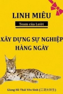 Linh Miêu Gây Dựng Sự Nghiệp Hằng Ngày