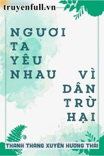 Ngươi Ta Yêu Nhau, Vì Dân Trừ Hại