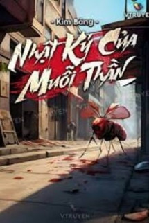 Nhật Ký Của Muỗi Thần