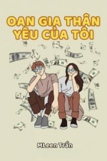 Oan Gia Thân Yêu Của Tôi