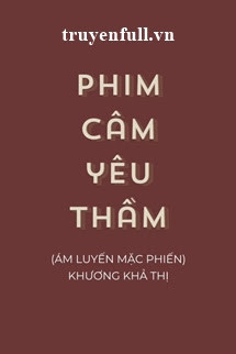 Phim Câm Yêu Thầm