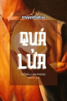 Quá Lửa - Vũ Sấu Lâm Phong