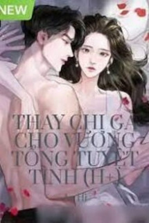 Thay Chị Gả Cho Vương Tổng Tuyệt Tình