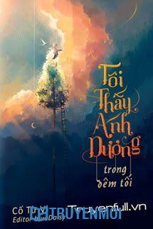 Tôi Thấy Ánh Dương Trong Đêm Tối