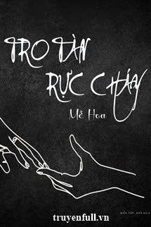 Tro Tàn Rực Cháy